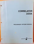 Hp 03721-95002 Model 3721a Correlator Preliminary Options Manual.. Fixed Price $29.99.