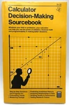 Texas Instruments Vintage Calculator Decision Making Sourcebook Pb Book 1977. Fixed Price $11.96.