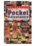 Complete Collector's Guide To Pocket Calculators, Rare Definitive. Fixed Price $39.99.