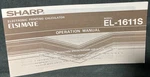 Sharp Elsi Mate Electronic Printing Calculator El-1611s Manual Only Vgc. Fixed Price $12.00.
