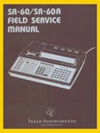 Datamath Calculator Museum: Sr-60 / Sr-60a - Field Service Manual Scanned Pdf. Fixed Price $60.00.