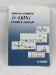 Vguc Casio Graphic Scientific Fx-6300g Calculator Owner's Manual. Fixed Price $5.99.