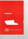 Friden 1160/1162 Electronic Calculator Manual. Fixed Price $30.00.
