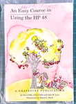 Vintage 1990 An Easy Course In Using The Hp 48 Grapevine Paperback Usa Book. Fixed Price $24.98.
