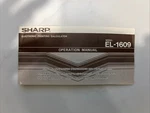 Vtg Sharp El-1609 Electronic Printing Calculator Operation Manual. Fixed Price $10.00.