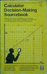 1977 Calculator Decision-making Sourcebook (texas Instruments, Inc.. Fixed Price $10.50.